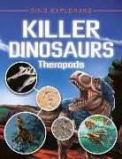 Killer Dinosaurs: Theropods