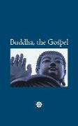 Buddha, the Gospel