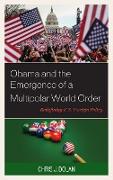 Obama and the Emergence of a Multipolar World Order