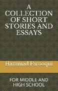 A Collection of Short Stories and Essays: For Middle and High School