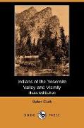 Indians of the Yosemite Valley and Vicinity (Illustrated Edition) (Dodo Press)