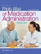 Lippincott Photo Atlas of Medication Administration