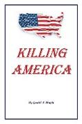 Killing America