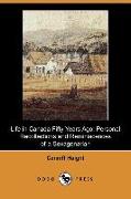 Life in Canada Fifty Years Ago: Personal Recollections and Reminiscences of a Sexagenarian (Dodo Press)