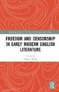 Freedom and Censorship in Early Modern English Literature