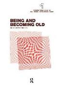 Being and Becoming Old