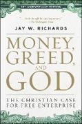 Money, Greed, and God 10th Anniversary Edition