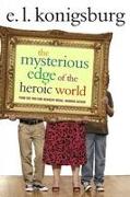 The Mysterious Edge of the Heroic World