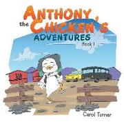 Anthony the Chicken'S Adventures