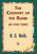 The Country of the Blind, and Other Stories