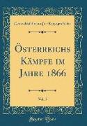 Österreichs Kämpfe im Jahre 1866, Vol. 5 (Classic Reprint)