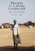 Figures in a Spare Landscape: Serving In The Twilight Of Empire, Bornu Province, Nigeria, 1959-60