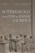 Soteriology and the End of Animal Sacrifice