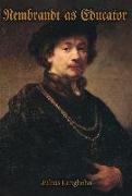 Rembrandt as Educator