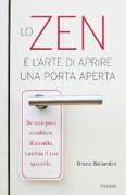 Lo zen e l'arte di aprire una porta aperta