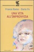 Una vita all'«improvvisa»