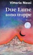 Due lune sono troppe