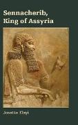 Sennacherib, King of Assyria