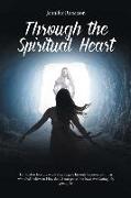 Through the Spiritual Heart