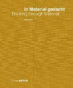In Material gedacht / Thinking through Material