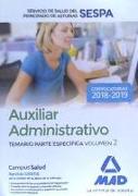 Auxiliar Administrativo del Servicio de Salud del Principado de Asturias (SESPA). Temario Parte Específica Volumen 2