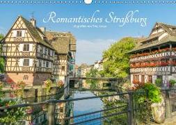 Romantisches Straßburg (Wandkalender 2019 DIN A3 quer)