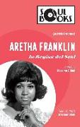 Aretha Franklin. La regina del soul