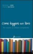 Come leggere un libro. Per essere un lettore competente