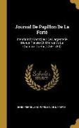 Journal de Papillon de la Ferté: Intendant Et Contrôleur de l'Argenterie, Menus-Plaisirs Et Affaires de la Chambre Du Roi (1756-1780)