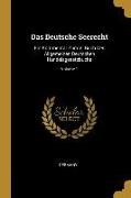 Das Deutsche Seerecht: Ein Kommentar Zum V. Buch Des Allgemeinen Deutschen Handelsgesetzbuchs, Volume 1