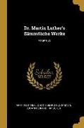 Dr. Martin Luther's Sämmtliche Werke, Volume 22