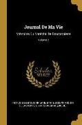 Journal de Ma Vie: Mémoires Du Maréchal de Bassompierre, Volume 2