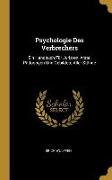 Psychologie Des Verbrechers: Ein Handbuch Für Juristen, Arzte, Pädogogen Und Gebildete Aller Stände