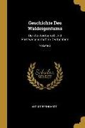 Geschichte Des Waldeigentums: Der Waldwirtschaft Und Forstwissenschaft in Deutschland, Volume 2