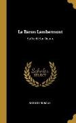 Le Baron Lambermont: Sa Vie Et Son Oeuvre