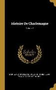 Histoire de Charlemagne, Volume 2