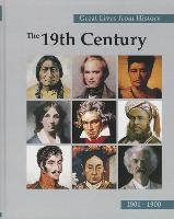 Great Lives from History: The 19th Century, Volume 4: 1801-1900