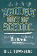 Bridge Out of School