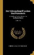 Der Toleranzbegriff Lockes Und Pufendorfs: Ein Beitrag Zur Geschichte Der Gewissensfreiheit, Volume 6