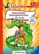 Rabenstarke Silbengeschichten für Jungs - Leserabe 1. Klasse - Erstlesebuch für Kinder ab 6 Jahren