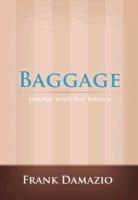 Baggage: Leaving Your Past Behind
