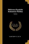 Biblioteca Española Ecónomico-Política, Volume 2