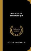 Handbuch Der Elektrotherapie