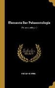 Elemente Der Palaeontologie: (palaeozoologie.)