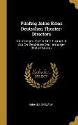 Fünfzig Jahre Eines Deutschen Theater-Directors: Erinnerungen, Skizzen Und Biographien Aus Der Geschichte Des Hamburger Thalia-Theaters
