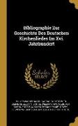 Bibliographie Zur Geschichte Des Deutschen Kirchenliedes Im XVI. Jahrhundert