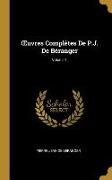 Oeuvres Complètes de P.J. de Béranger, Volume 1