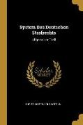 System Des Deutschen Strafrechts: Allgemeiner Theil