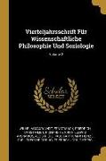 Vierteljahrsschrift Für Wissenschaftliche Philosophie Und Soziologie, Volume 2