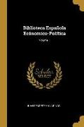 Biblioteca Española Ecónomico-Política, Volume 1